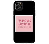 Je suis la préférée de Maman, Elle m'a Dit de ne Pas Te dire Que ma Fille est Mignonne Coque pour iPhone 11 Pro Max
