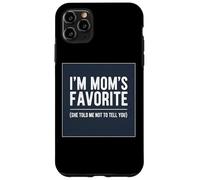 Je suis la préférée de Maman, Elle m'a Dit de ne Pas Te Le dire à Ton Fils et à ta Fille Coque pour iPhone 11 Pro Max