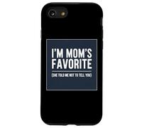 Je suis la préférée de Maman, Elle m'a Dit de ne Pas Te Le dire à Ton Fils et à ta Fille Coque pour iPhone SE (2020) / 7/8