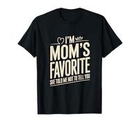Je suis la préférée de Maman, Elle m'a Dit de ne Pas Te Le dire T-Shirt