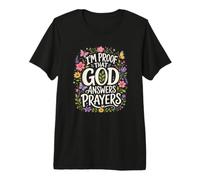Je suis la Preuve Que Dieu répond aux prières des chrétiens T-Shirt Haut de Gamme
