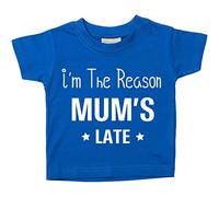 Je suis la raison de maman Late T-shirt bébé tout-petit enfants Disponible en tailles 0-6 mois pour 14-15 ans diverses Couleurs Disponibles bleu bleu 3-4 ans