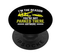 Je suis la Raison pour laquelle Vous n'êtes Plus garé là-Bas dépanneuse PopSockets PopGrip Adhésif