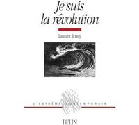 Je suis la révolution Jean Bouffartigue (Collection dirigée par), Laurent Jenny (Auteur)