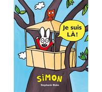 Je suis là ! - Stephanie Blake - Ecole Des Loisirs - cartonné - Album jeunesse