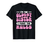 Je suis la sœur aînée, c'est moi qui fixe les règles T-Shirt