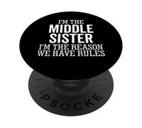 Je suis la sœur intermédiaire, Je suis la Raison pour laquelle Nous Avons des règles PopSockets PopGrip Adhésif