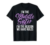Je suis la sœur intermédiaire, Je suis la Raison pour laquelle Nous Avons des règles, sœur T-Shirt