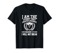 Je suis la tempête Contre laquelle Ils Ont prié (Nahum 17) T-Shirt