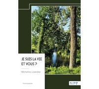 Je suis la vie et vous ?