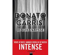 Je suis l'Abysse Donato Carrisi (Auteur)