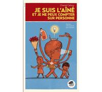 Je Suis L'aîné Et Je Ne Peux Compter Sur Personne