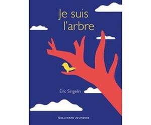 Je suis l'arbre Eric Singelin (Auteur)
