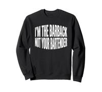 Je suis Le barback, Pas Votre Barman - Funny Saying Barback Sweatshirt