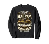 Je suis Le Beau-Papa d'une Belle-Fille Beau Père Sweatshirt