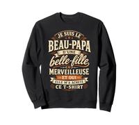 Je suis Le Beau-Papa d'une Belle-Fille Beau Père Sweatshirt