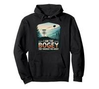 Je suis Le Bogey Dont Ils Vous Ont parlé Disc Golfer Sport Sweat à Capuche