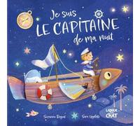 Mes premières histoires - Je suis le capitaine de ma nuit - Album - Enfants - Sommeil - Nuit - Dès 2 ans