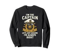 Je suis Le Capitaine pour Gagner du Temps Capitaine de Bateau drôle Sweatshirt