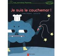 Je suis le cauchemar Laure Du Faÿ (Auteur), Laure Du Faÿ (Illustration), Frédéric Maupomé (Auteur)