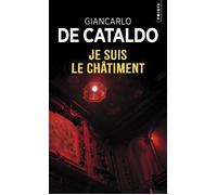 Je suis le châtiment - Giancarlo de Cataldo - Points - Poche - Roman