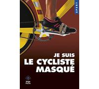 Je suis le cycliste masqué