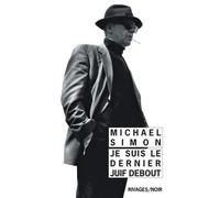 Je suis le dernier Juif debout