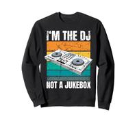 Je suis Le DJ, Pas Un Jukebox Dejay Dishockey Sweatshirt