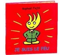 Je suis le feu Raphaël Fejtö (Auteur)