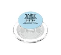 Je suis Le Fier frère d'une Merveilleuse sœur Douce et géniale PopSockets PopGrip pour MagSafe