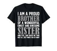 Je suis Le Fier frère d'une Merveilleuse sœur Douce et géniale T-Shirt