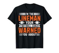 Je suis Le Joueur de Ligne Dont Votre entraîneur Vous a prévenu T-Shirt