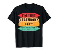 Je suis le légendaire Gary, tout le monde parle T-Shirt