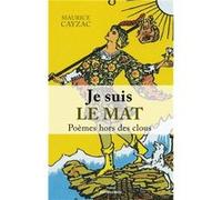 Je suis le Mat Cayzac Maurice (Auteur)