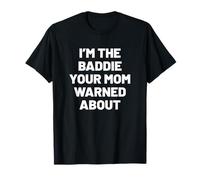 Je suis Le méchant Contre lequel ta mère a mis en Garde T-Shirt