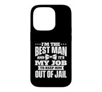 Je suis Le Meilleur Homme et C'est Mon Travail de l'empêcher d'aller en Prison Coque pour iPhone 14 Pro