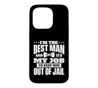Je suis Le Meilleur Homme et C'est Mon Travail de l'empêcher d'aller en Prison Coque pour iPhone 15 Pro