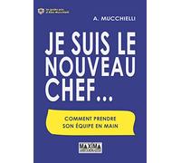 Je suis le nouveau chef...