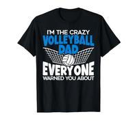 Je suis Le père Fou du Volley-Ball Dont Tout Le Monde Vous a parlé T-Shirt Graphique avec Valeur