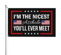 Je suis le plus gentil connard que vous rencontrerez jamais. Drapeaux 90 x 150 cm, double face, impression haute définition, résistants aux intempéries, pour festivals sportifs.