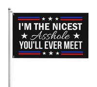 Je suis le plus gentil connard que vous rencontrerez jamais. Drapeaux 90 x 150 cm, double face, impression haute définition, résistants aux intempéries, pour festivals sportifs.