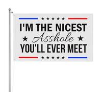 Je suis le plus gentil connard que vous rencontrerez jamais. Drapeaux 90 x 150 cm, double face, impression haute définition, résistants aux intempéries, pour festivals sportifs.