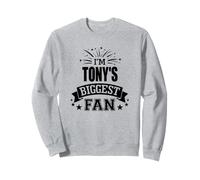 Je suis Le Plus Grand Fan de Tony Sports Sweatshirt