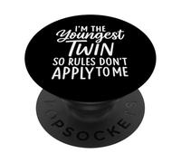 Je suis Le Plus Jeune jumeau, Donc Les règles ne s'appliquent Pas à Moi PopSockets PopGrip Adhésif