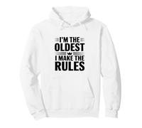 Je suis Le Plus Vieux, C'est Moi Qui Fixe Les règles Sweat à Capuche