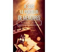 Je suis le porteur de mémoires