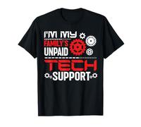 Je suis le responsable du support technique non rémunéré de ma famille T-Shirt