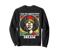 Je suis le rêve de mon ancêtre : émancipation des femmes noires | Afro Pride Sweatshirt