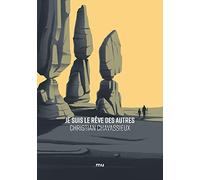 Je suis le reve des autres - Christian Chavassieux - Mnemos Eds - broché - Roman