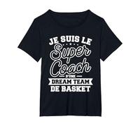 Je suis Le Super Coach d'une Dream Team De Basket T-Shirt, Femme Grandes Tailles, Noir, 3X